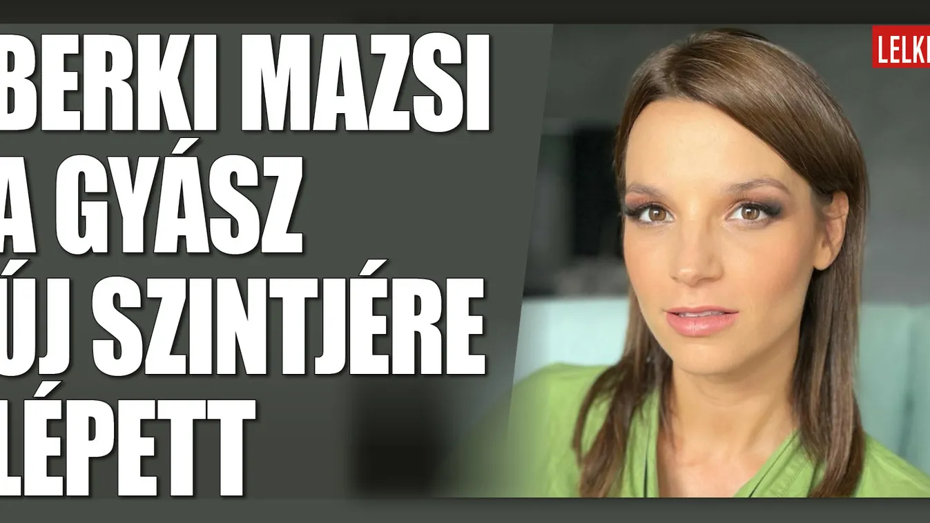 A gyász ötödik szakaszába lépett Berki Mazsi
