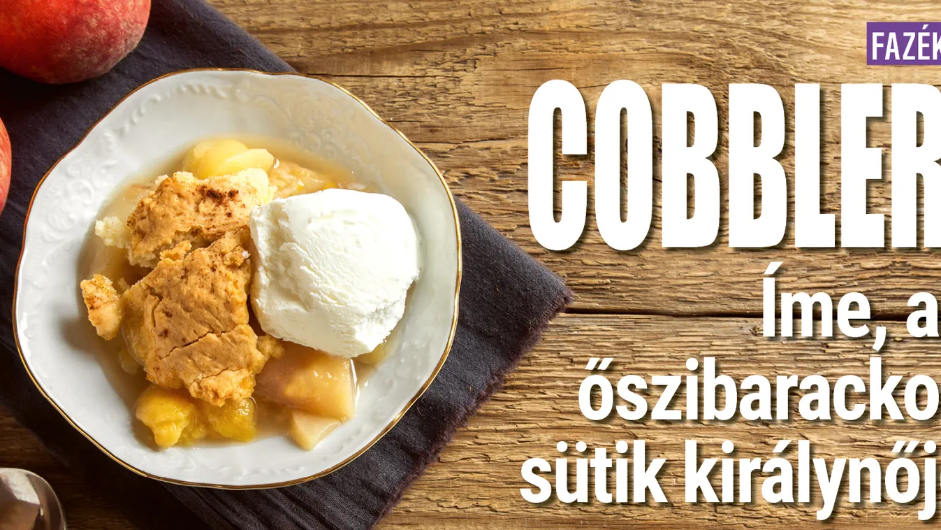 Cobbler: Íme, az őszibarackos sütik királynője