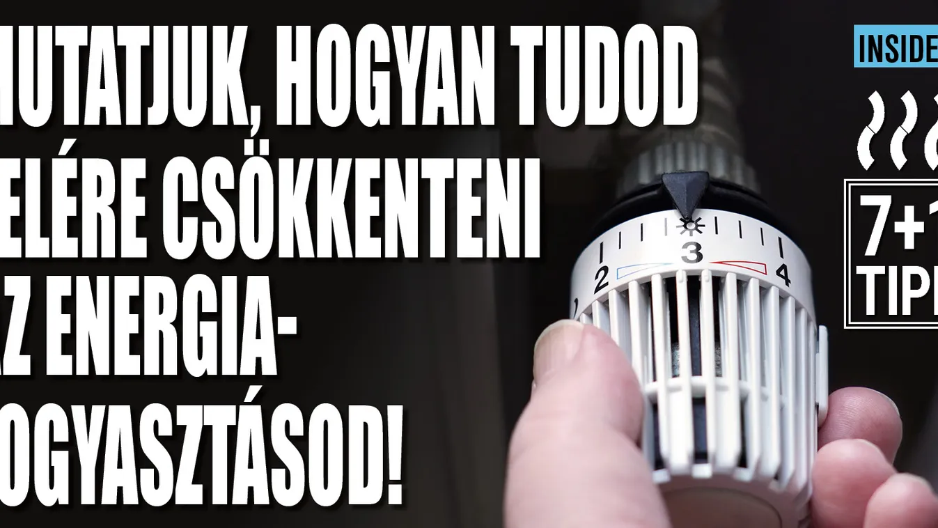 Mutatjuk: így tudod felére csökkenteni az energiafogyasztást
