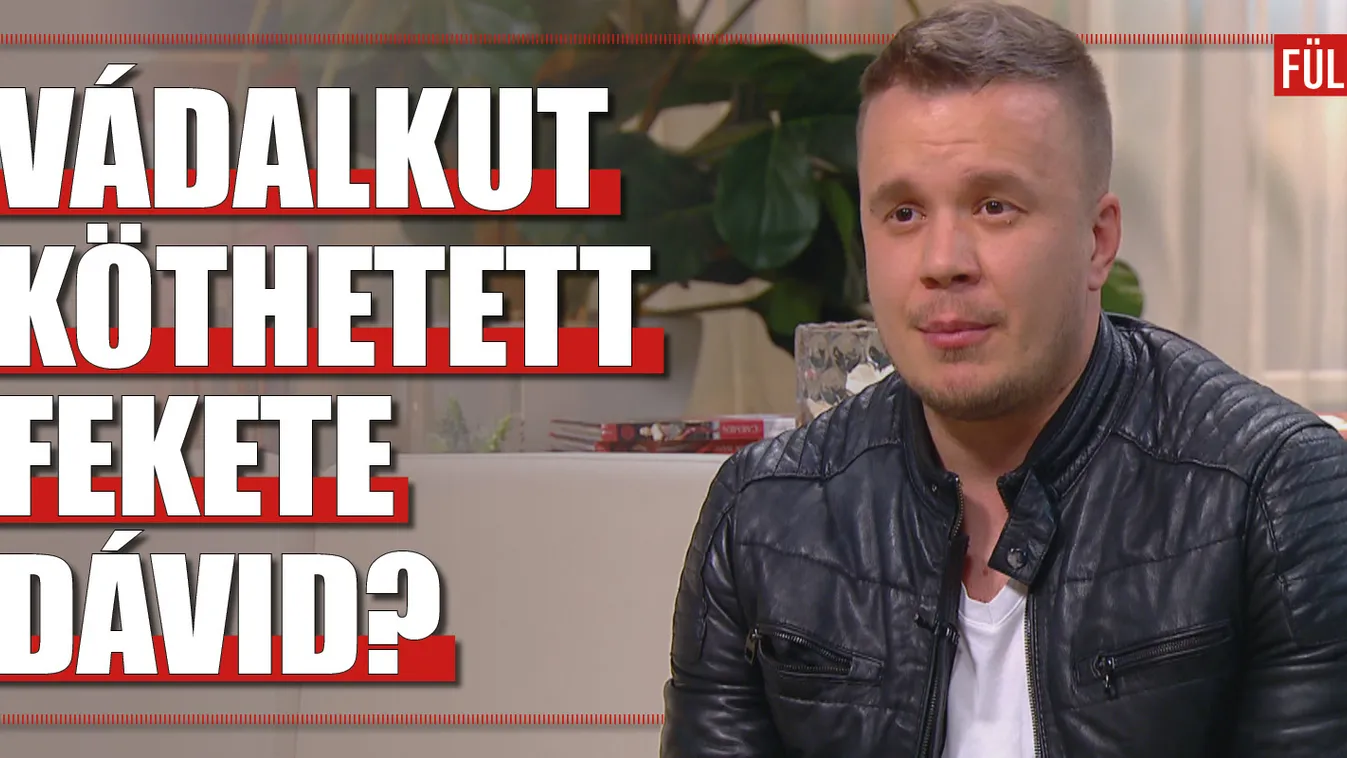 Találgatnak a rajongók: Vádalkut köthetett Fekete Dávid?
