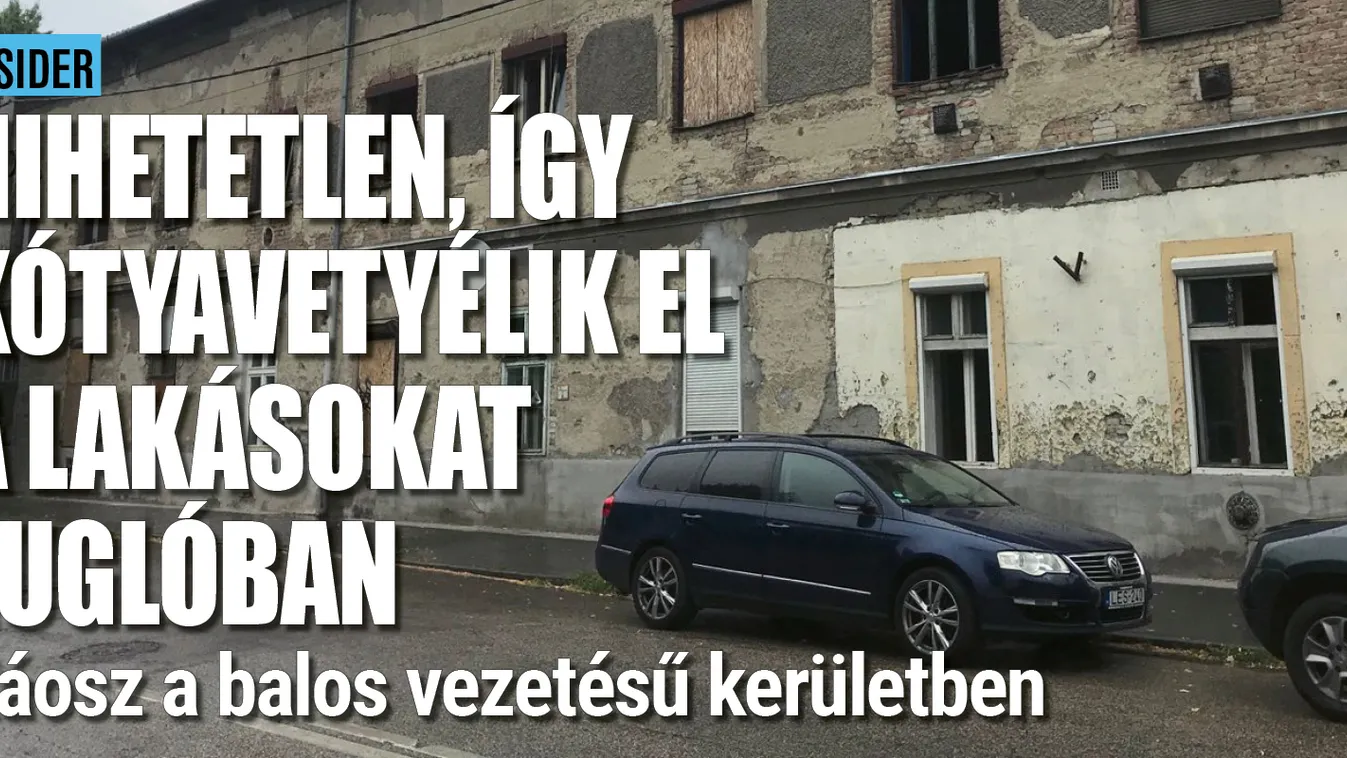 Így kótyavetyélik el a lakásokat Zuglóban