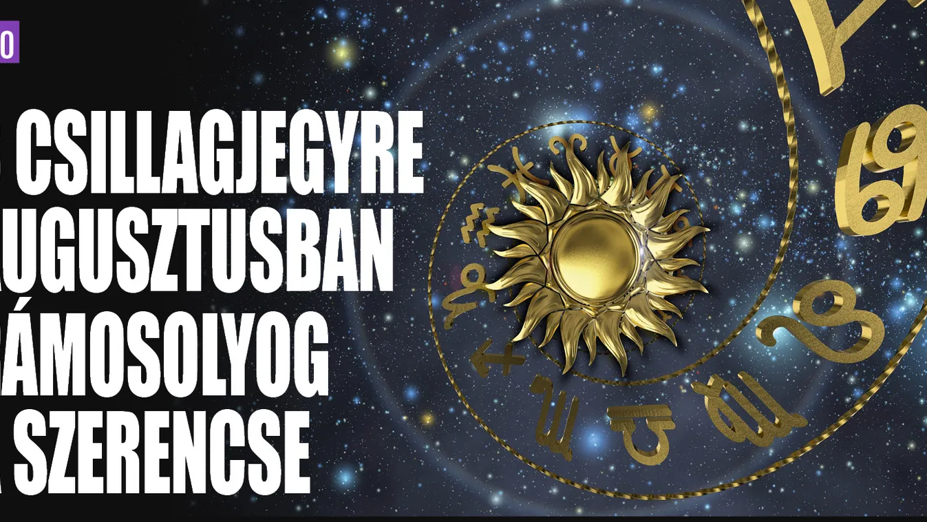 3 csillagejgyre augusztusban rámosolyog a szerencse