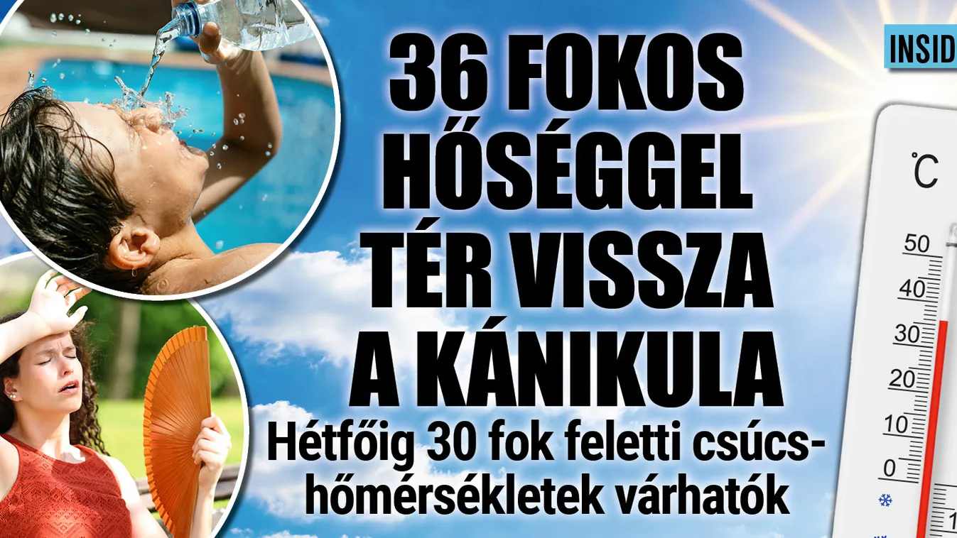 Másodfokú riasztás és 36 fokos hőség – visszatér a kánikula