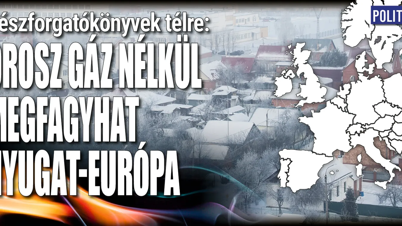 Orosz gáz nélkül megfagyhat télen Nyugat-Európa