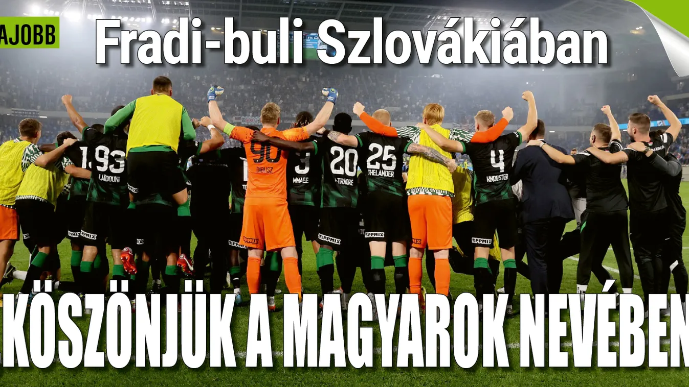 Nagyot bulizott Fradi Pozsonyban - Videó