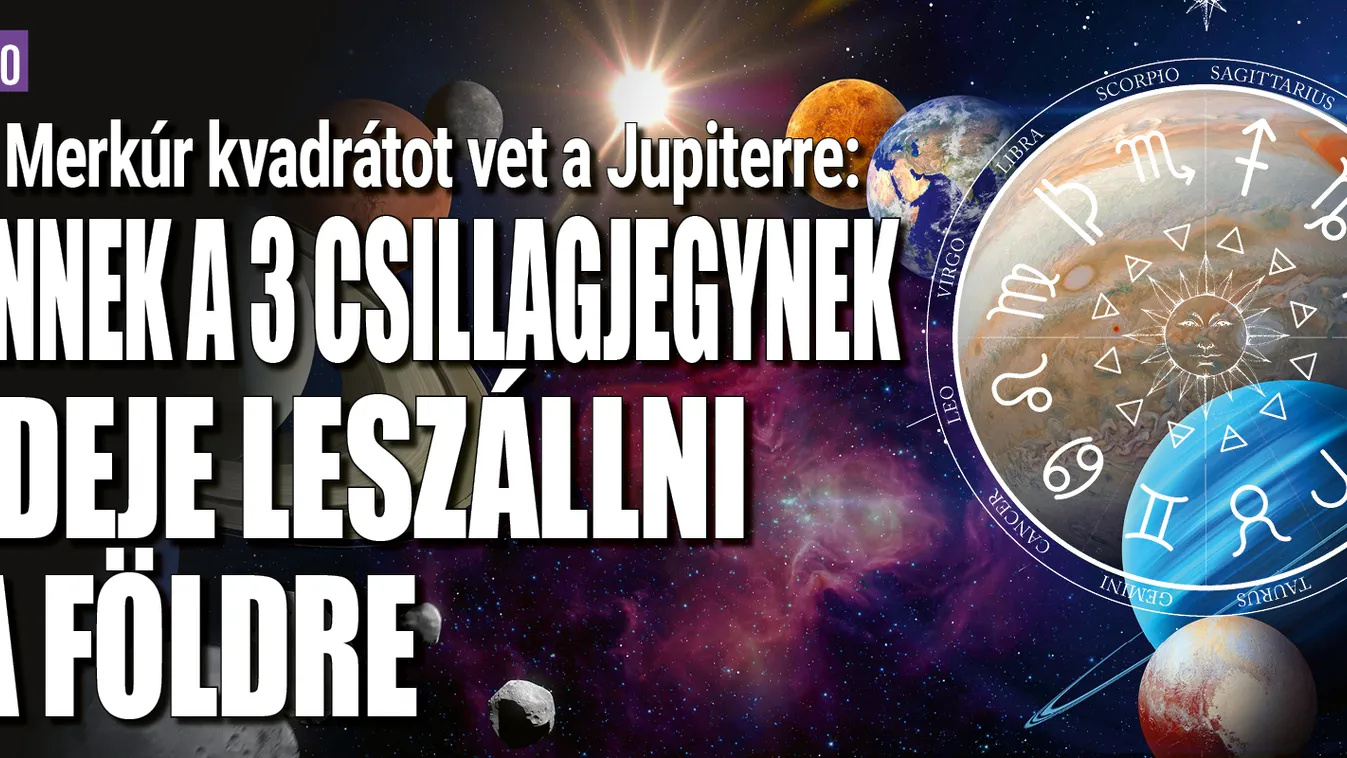Itt a Merkúr-kvadrát: 3 csillagjegy szálljon le a földre