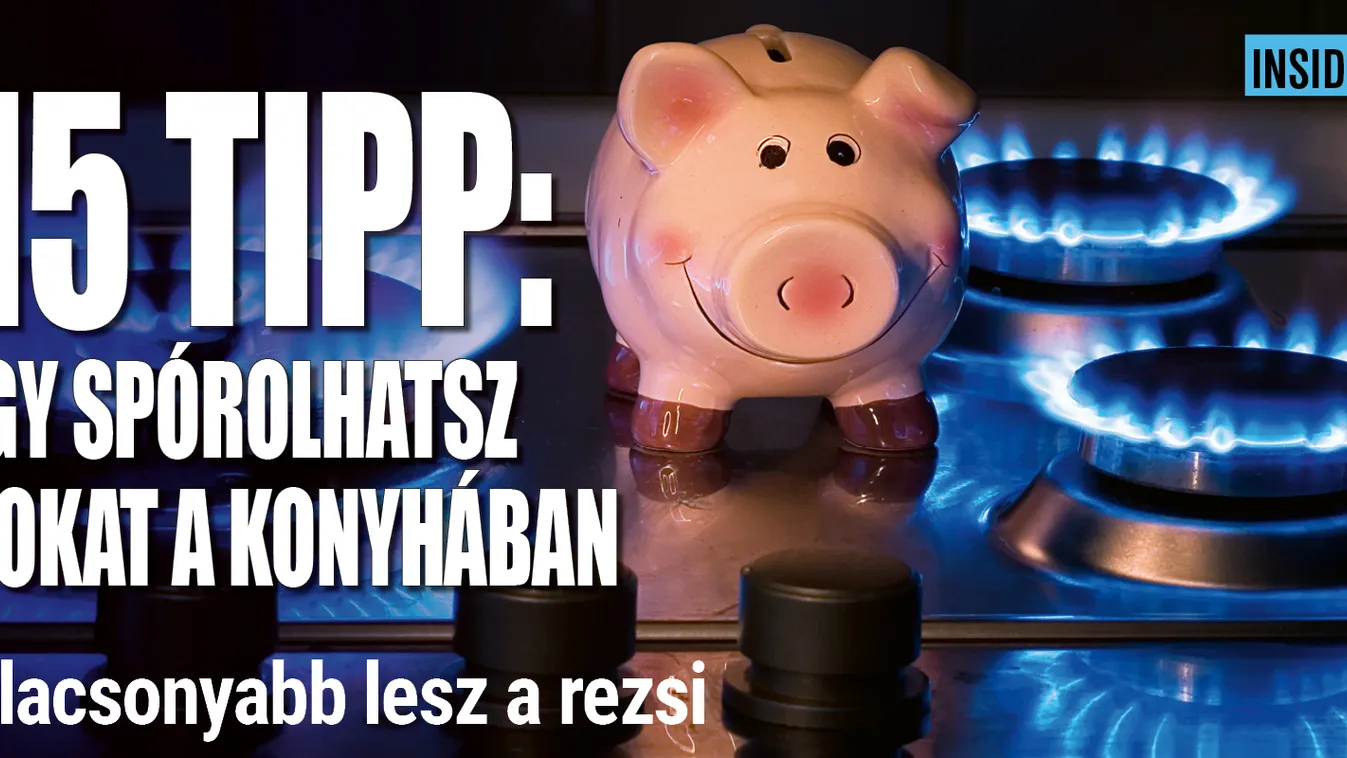 Így csökkentheted a konyhában a rezsit – 15 szuper tipp!