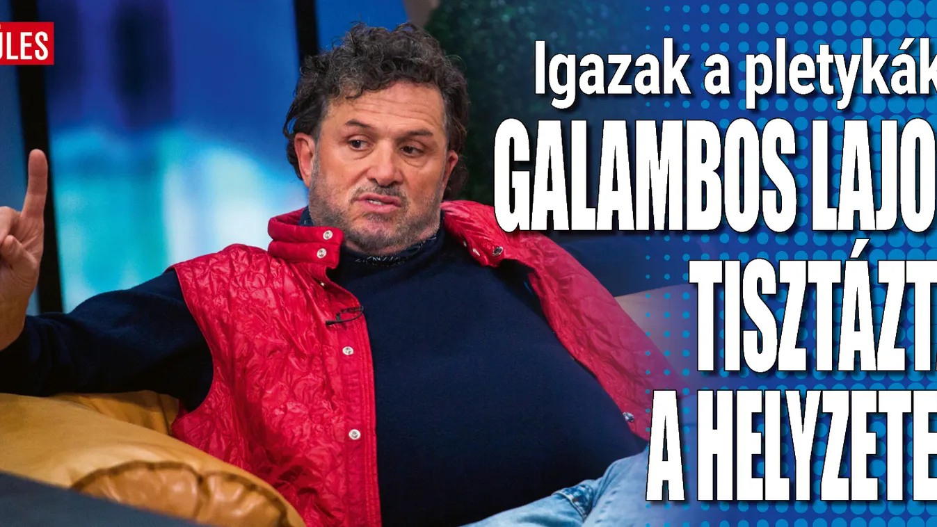 Galambos Lajos reagált a volt feleségét érintő pletykákra
