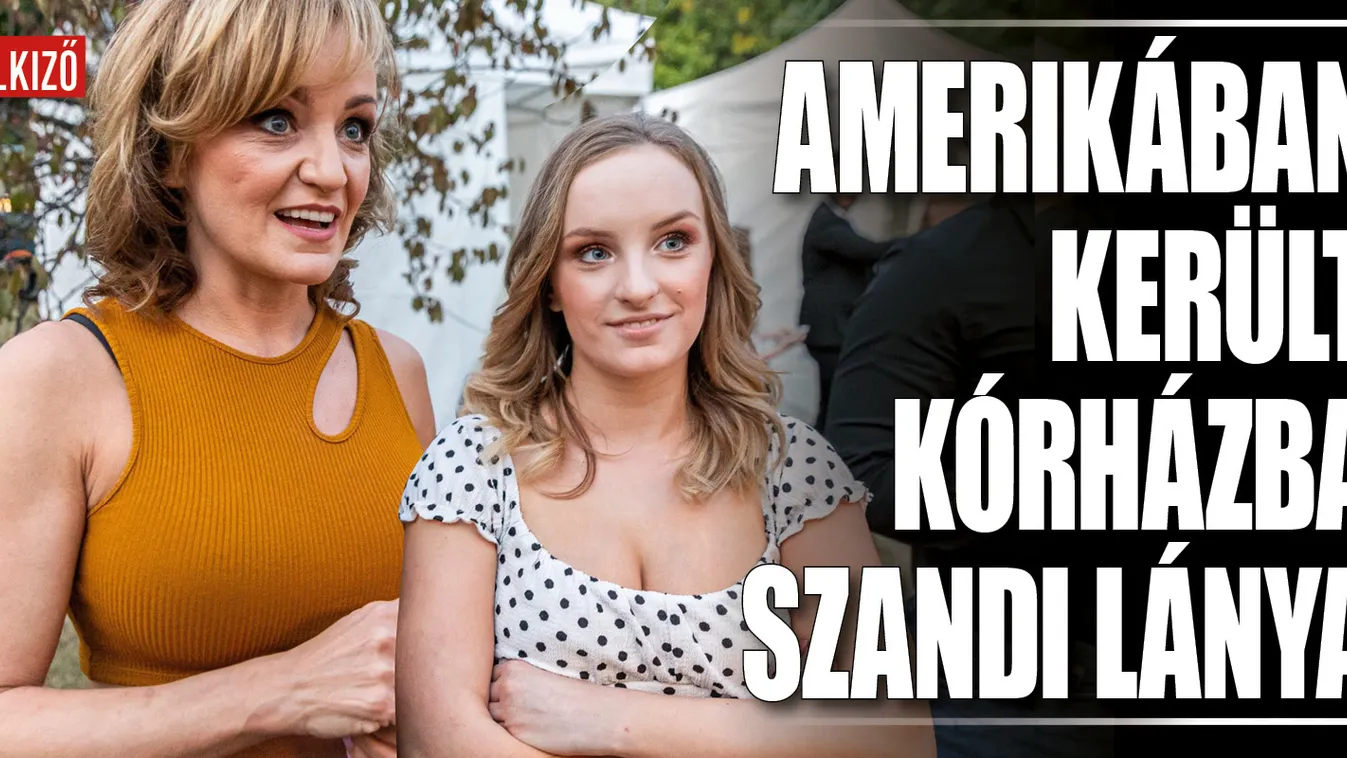 Lesújtó diagnózist kapott az orvosoktól Szandi lánya
