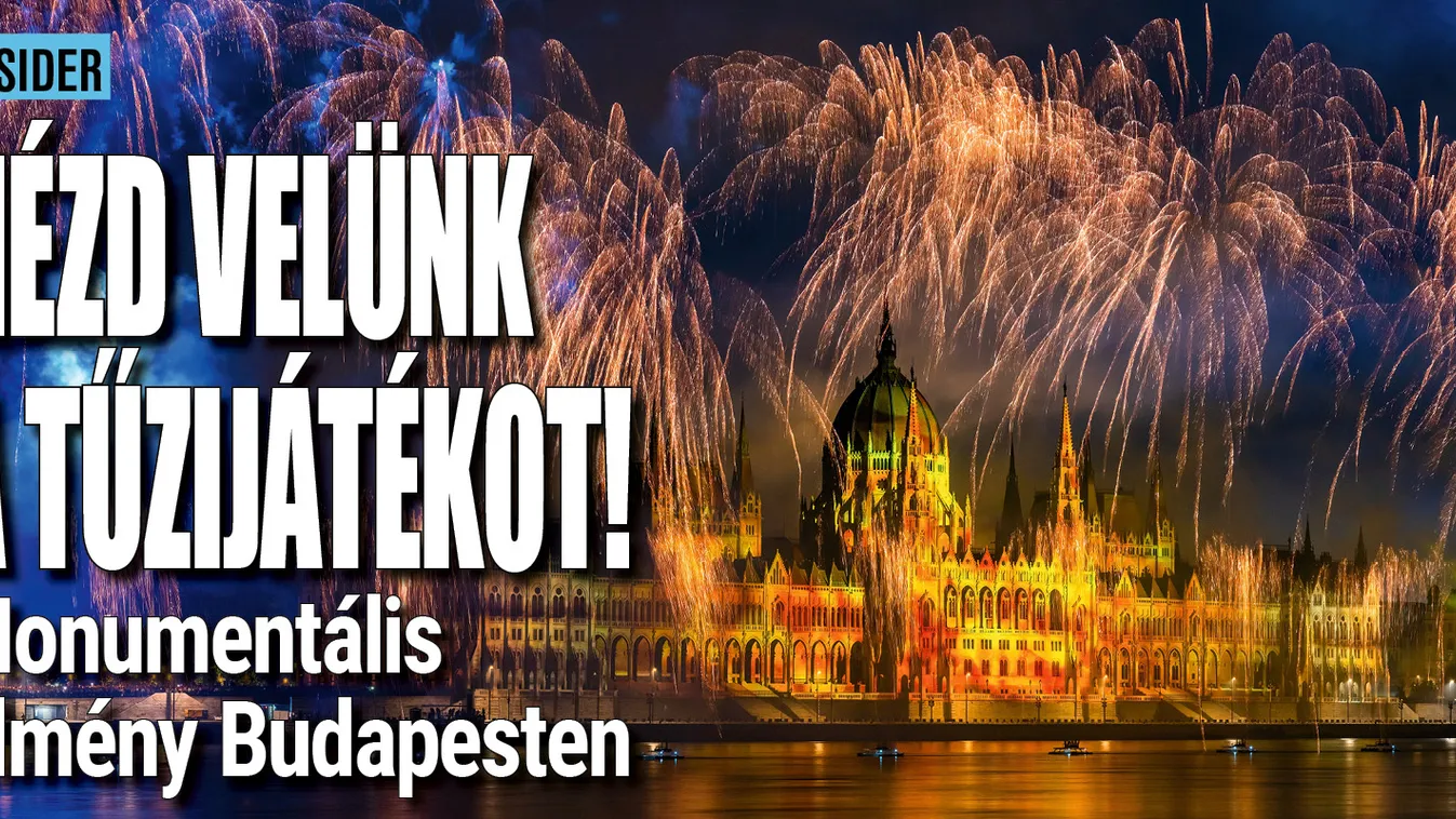 Nézd velünk a tűzijátékot!