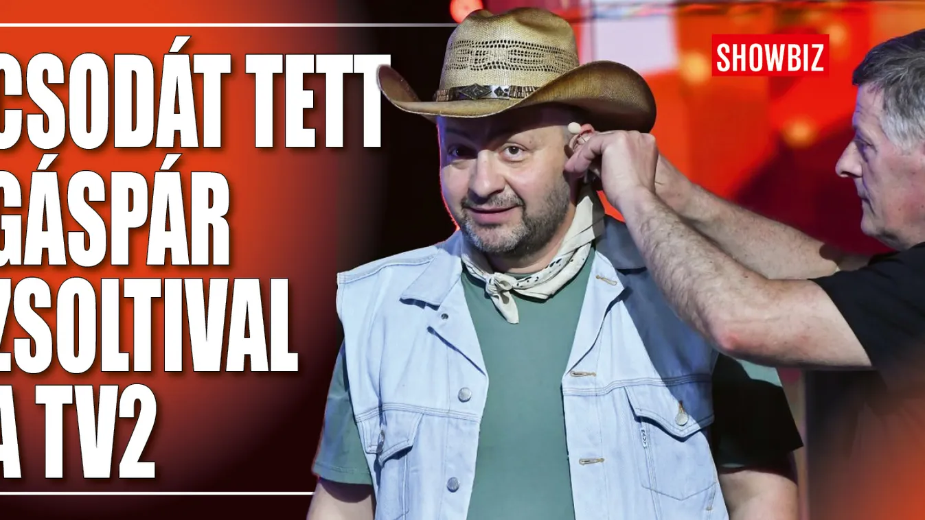 Csodát tett Gáspár Zsoltival a TV2