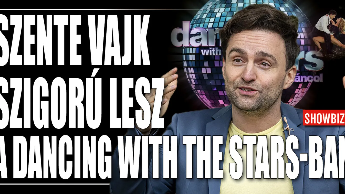 Szente Vajk: Nem szabad, hogy erről szóljon a Dancing