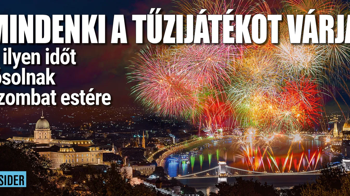 Mindenki a tűzijátékot várja: ilyen időt jósolnak estére