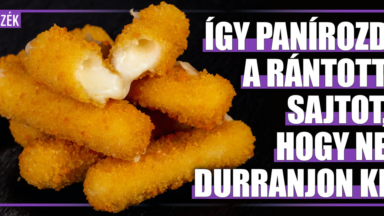 Így panírozd a rántott sajtot, hogy ne durranjon ki