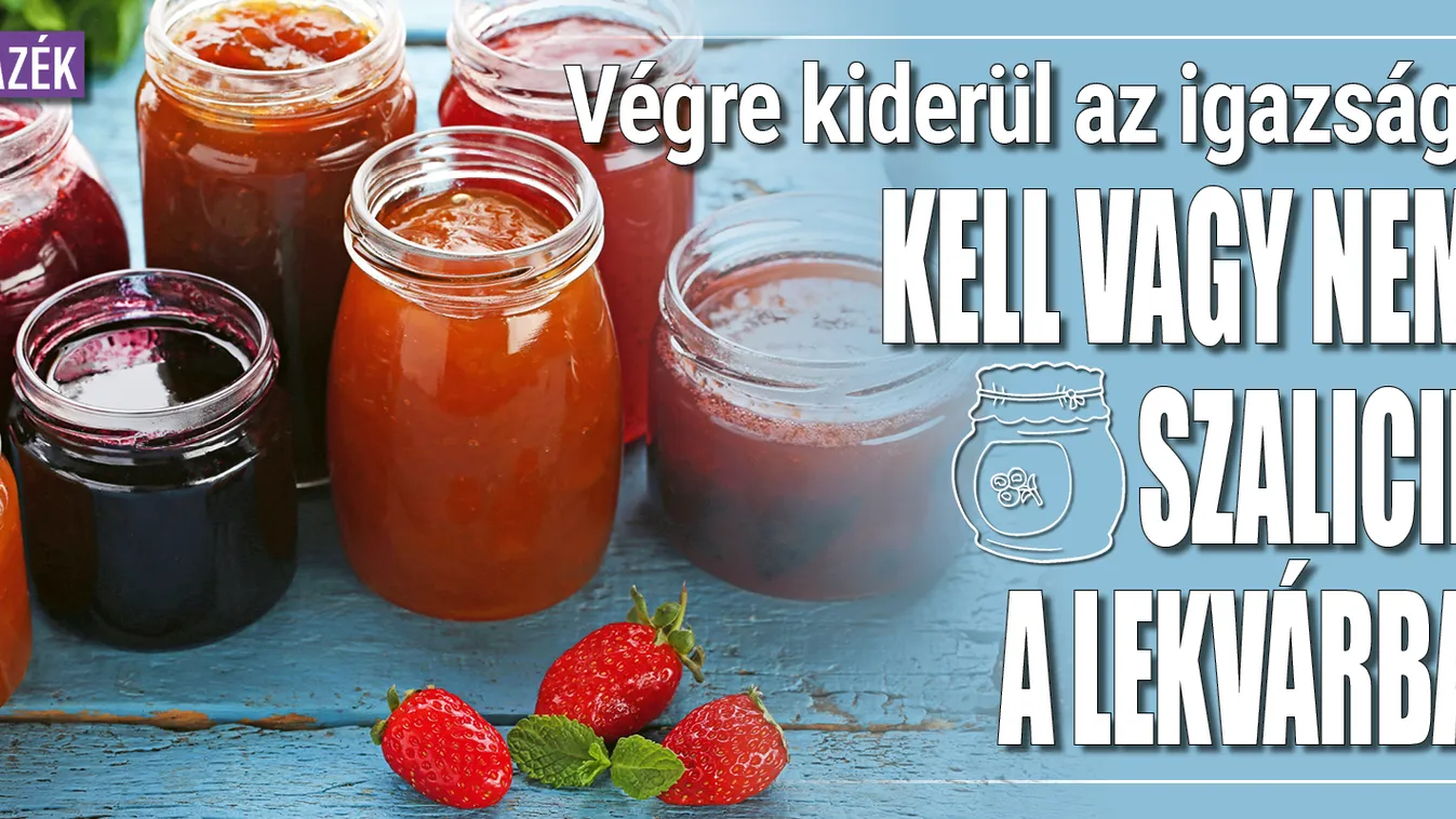 Végre kiderült, kell vagy nem a lekvárokba szalicil