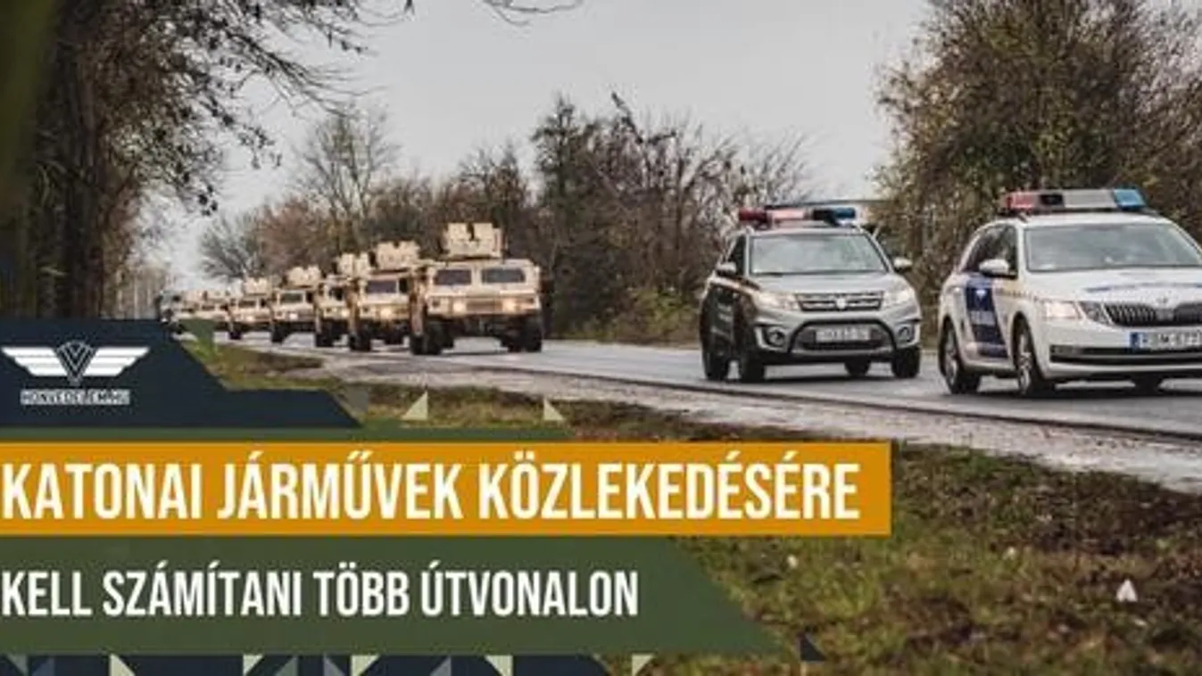 Az autósok figyeljenek: közlemény a honvédségtől