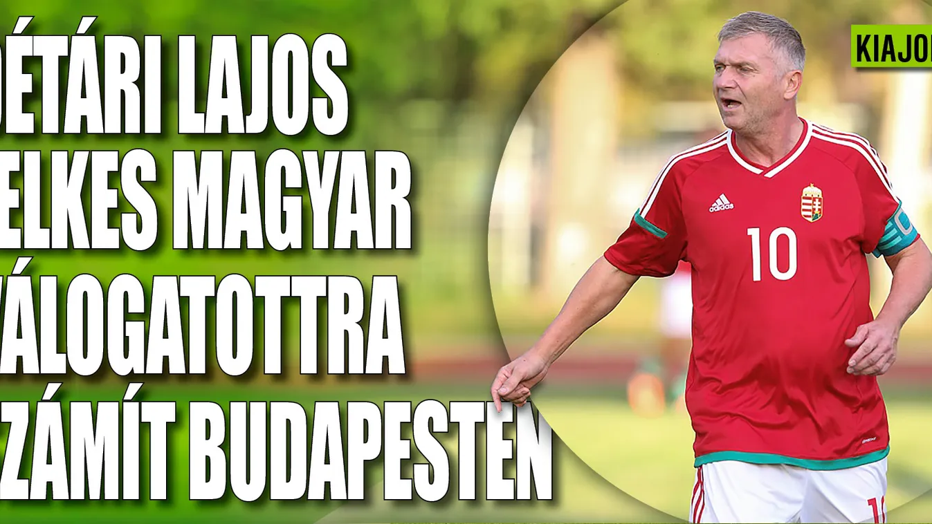 "Már senki sem becsül le minket" - Détári Lajos ezt várja az olaszok ellen