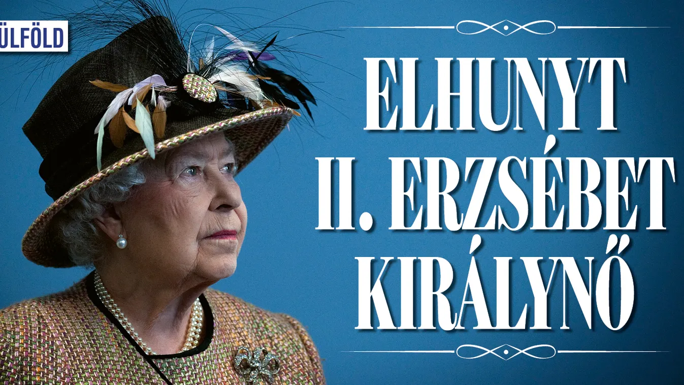 96 éves korában elhunyt mindenki királynője, II. Erzsébet