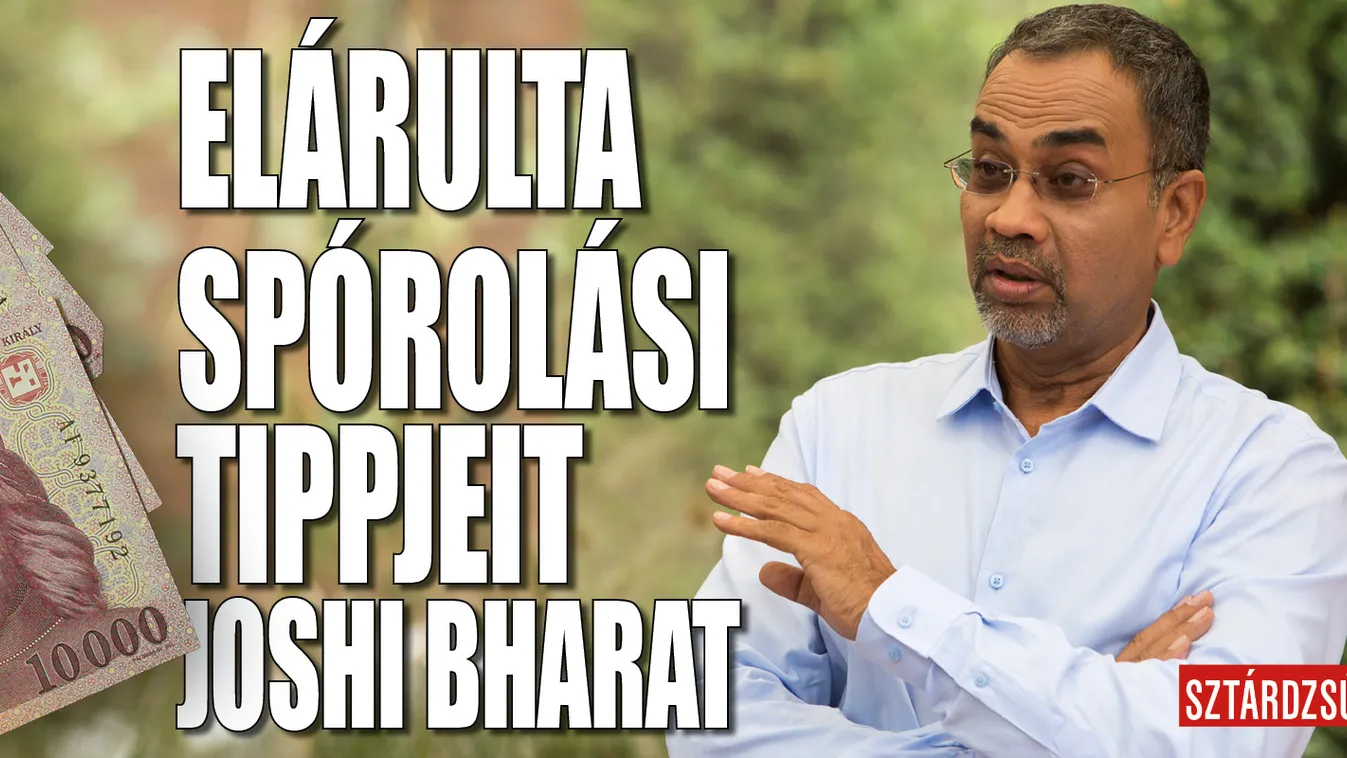 Joshi Bharat nem csak a számlákra, de bolygónkra is figyel