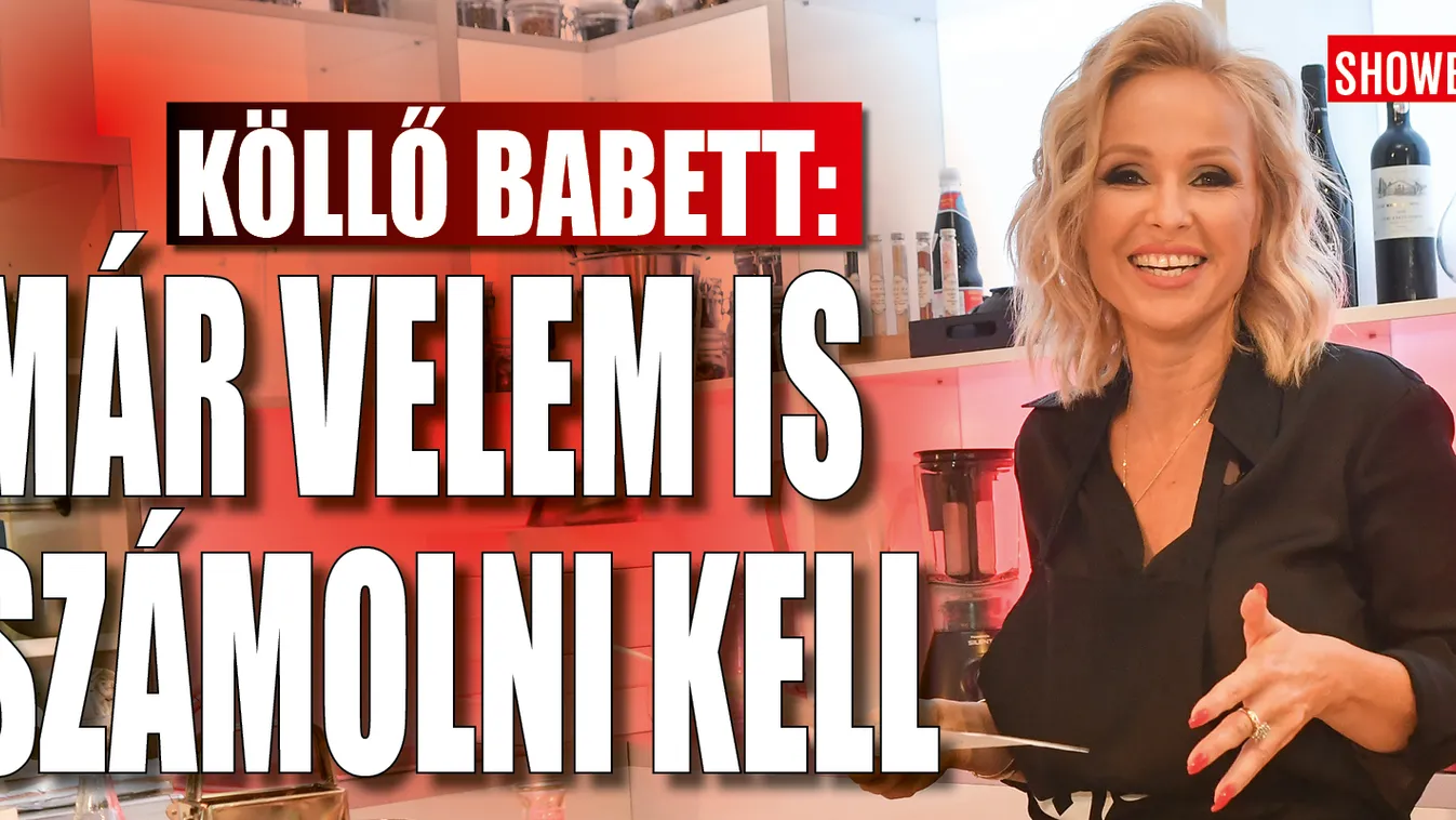 Köllő Babett: Most már velem is számolni kell