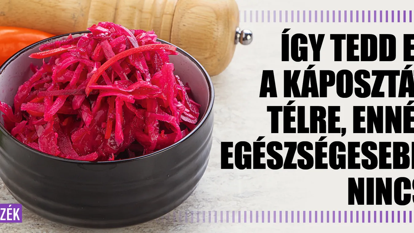 Így tedd el a káposztát télre, ennél egészségesebb nincs