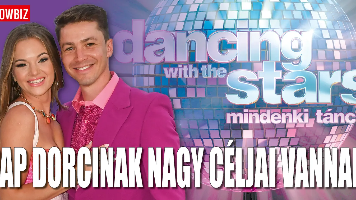Pap Dorci készen áll, meg akarja nyerni a TV2 táncos műsorát