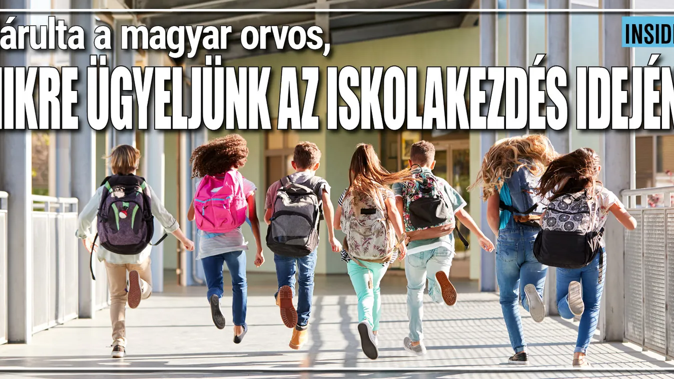Elárulta a magyar orvos, mikre ügyeljünk az iskolakezdéskor