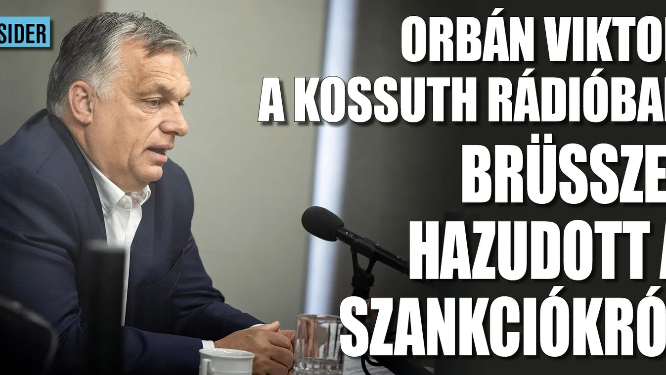 Orbán Viktor: Brüsszel hazudott a szankciókról