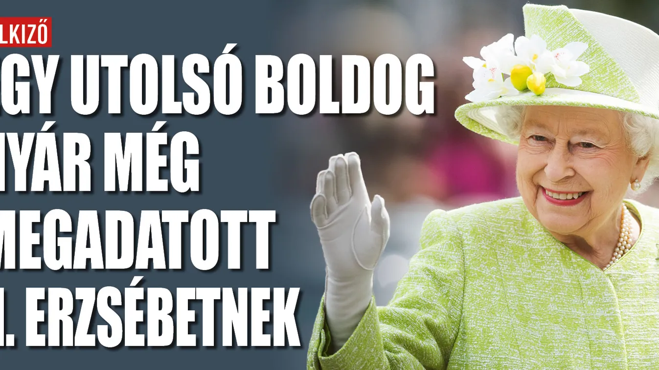 Egy utolsó boldog nyár még megadatott II. Erzsébetnek