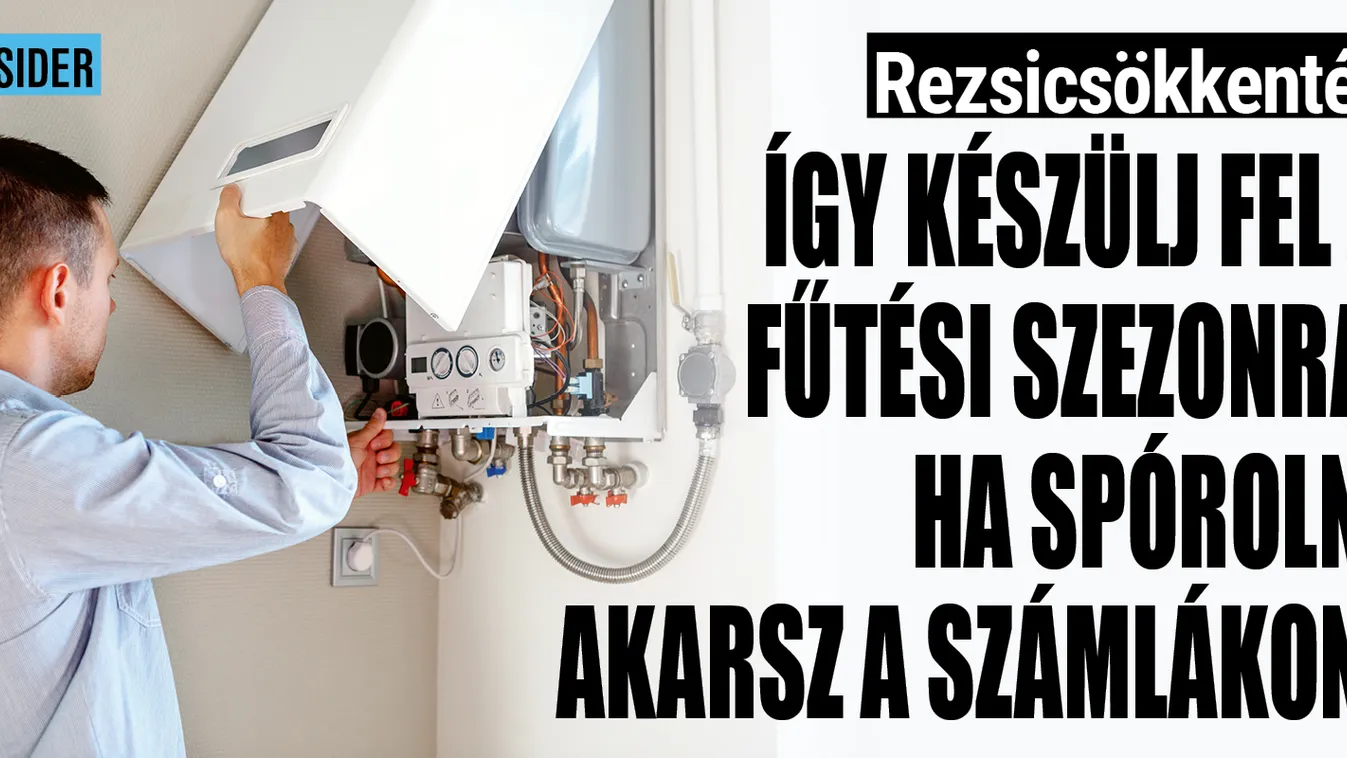 Így készülj fel a fűtési szezonra, ha spórolnál a rezsin!