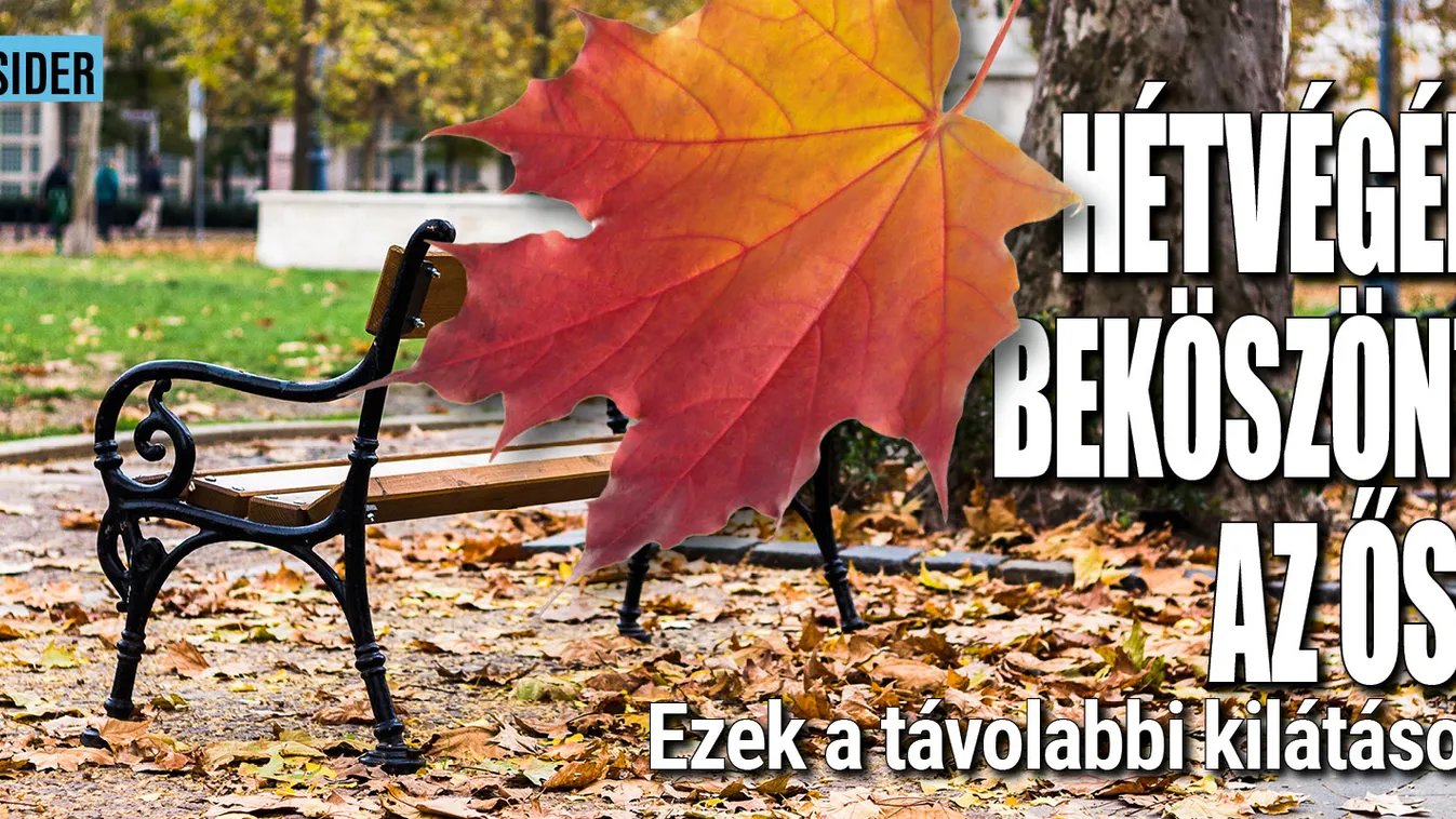 Hétvégén beköszönt az ősz - ezek a távolabbi kilátások