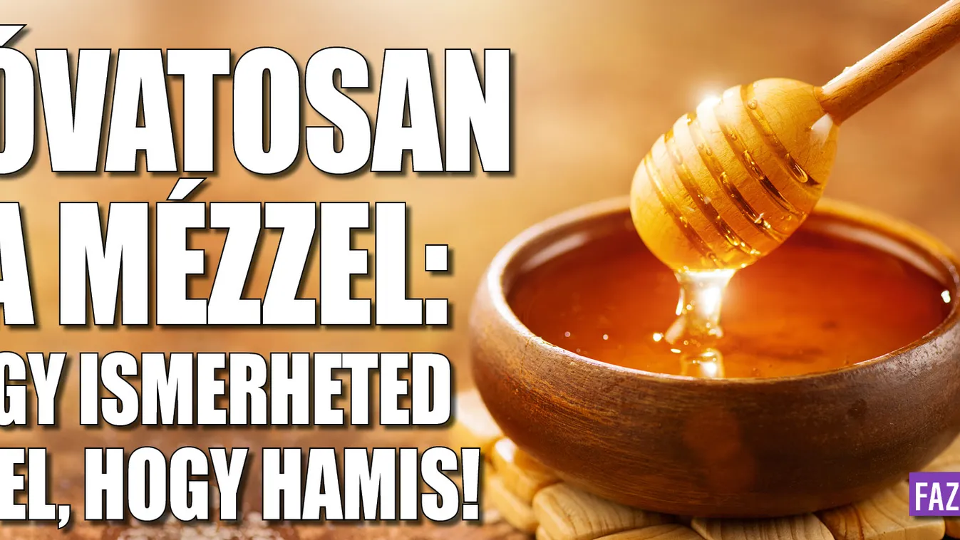 Óvatosan a mézzel: Így ismerheted fel, hogy hamis!