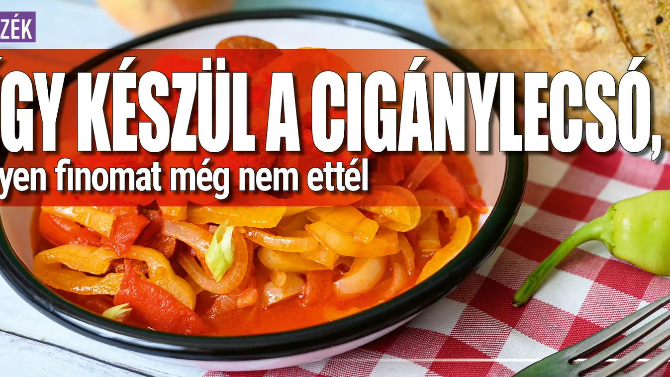 Így készül a cigánylecsó, ilyen finomat még nem ettél