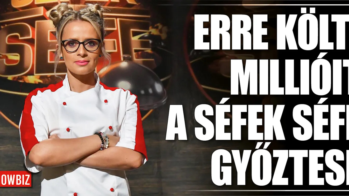 Séfek séfe: erre költi a főnyereményt a műsor győztese