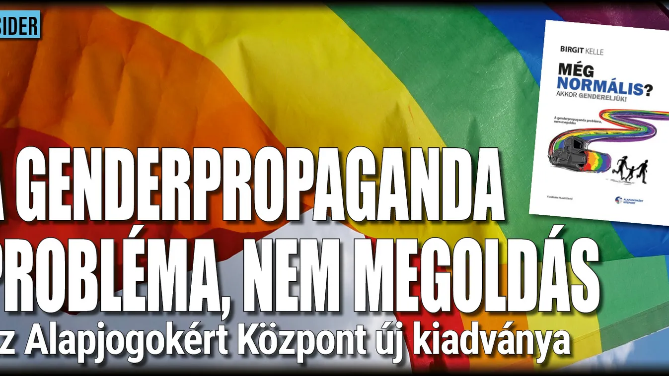 Ez a baj a genderpropagandával - probléma, és nem megoldás
