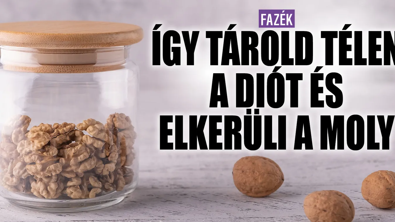 Így tárold télen a diót, és elkerüli a moly