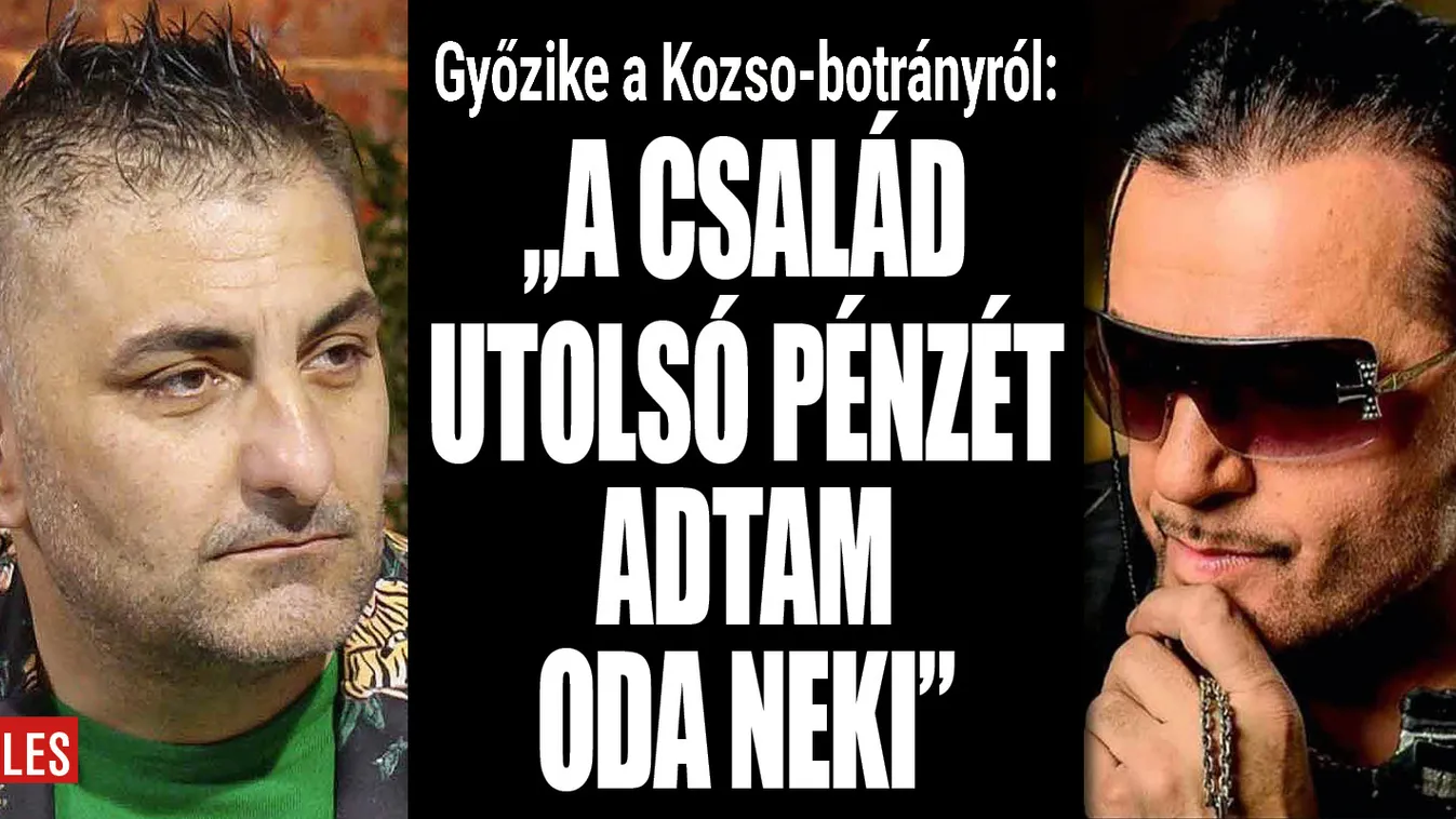 Gáspár Győző: A család minden pénzét átadtam Kozsónak