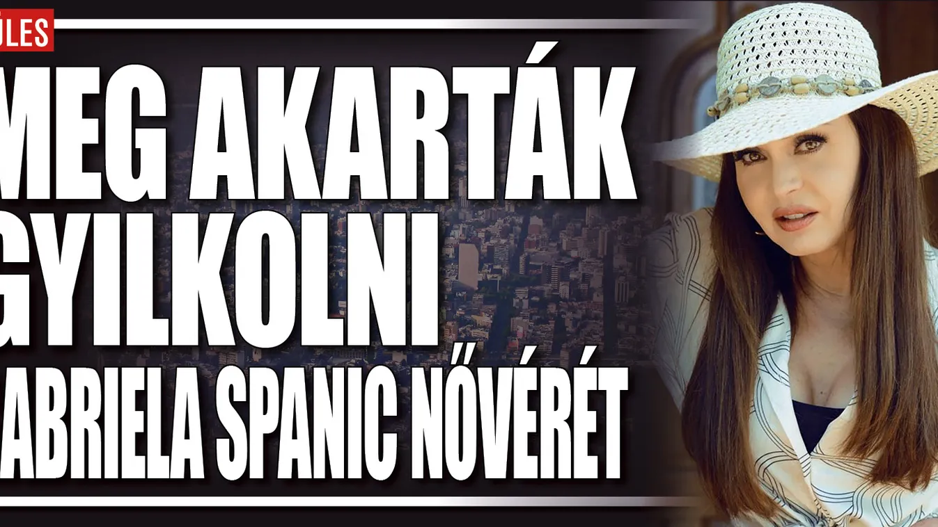 Meg akarták gyilkolni Gabriela Spanic ikertestvérét