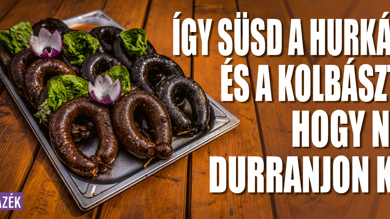 Így süsd a hurkát és a kolbászt, hogy ne durranjon ki!