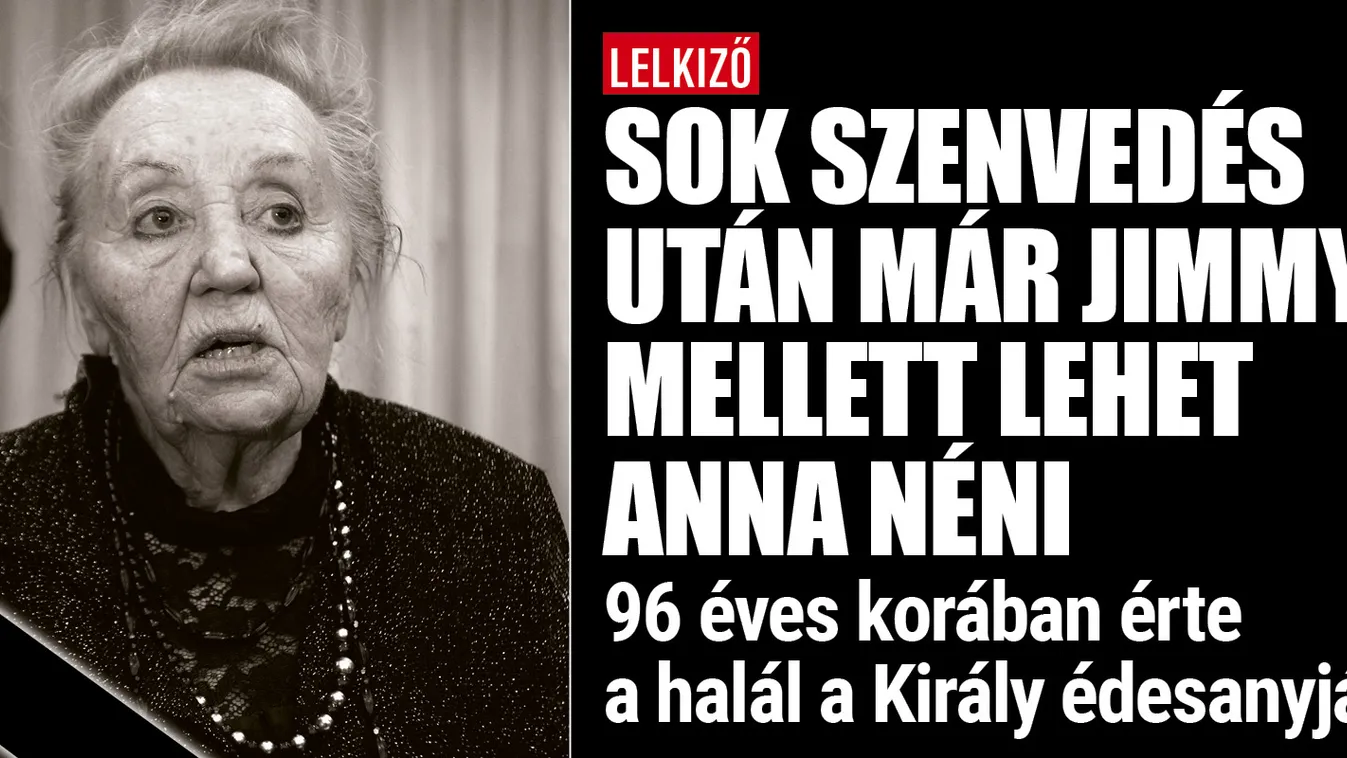 Sok szenvedés után már Jimmy mellett lehet Anna néni