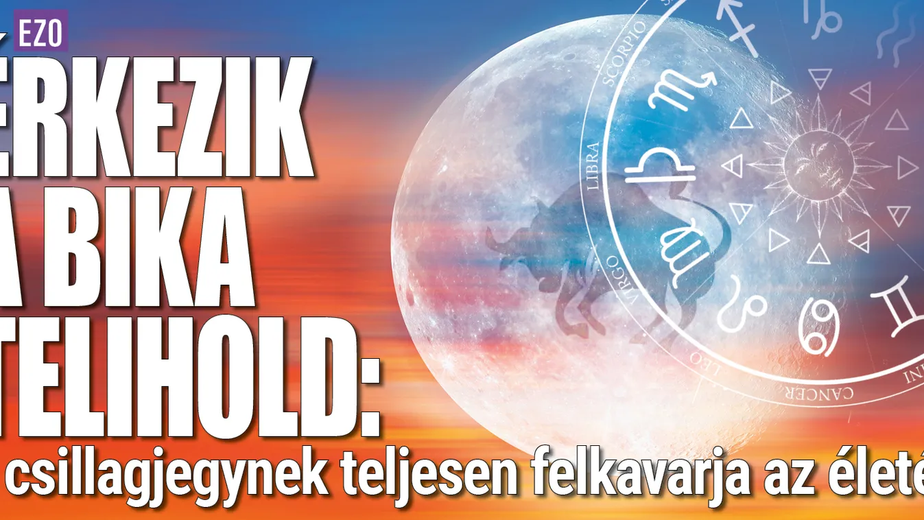 Érkezik a telihold: 3 csillagjegynek felkavarja az életét