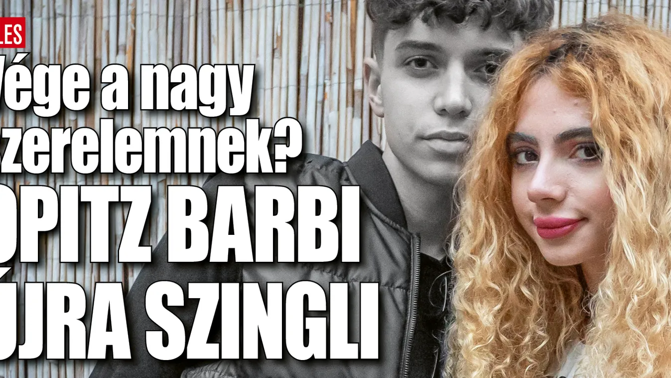 Minden jel arra utal, szakított Opitz Barbi és párja