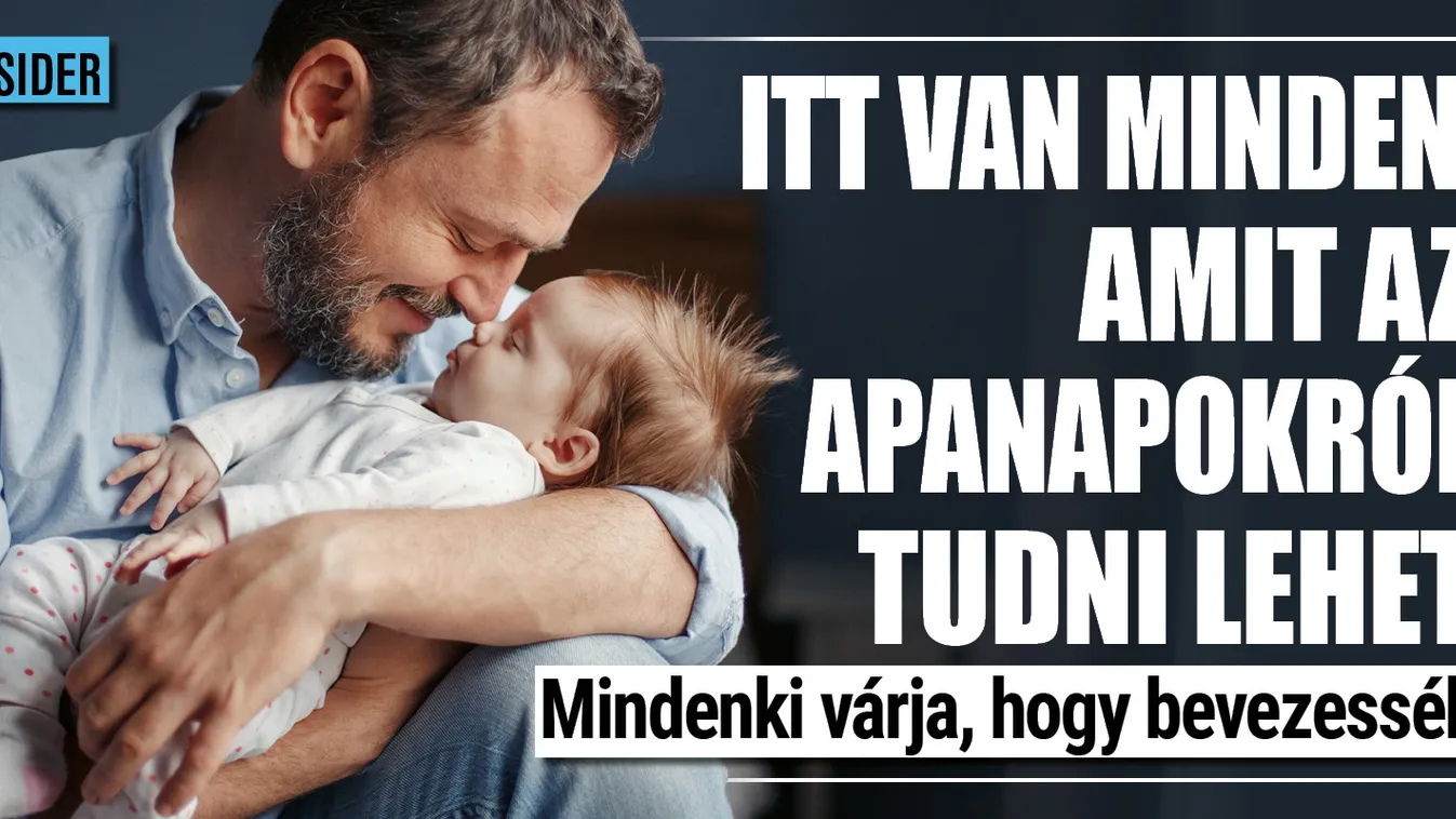 Ezt derítettük ki az apanapokról és a szülői szabadságról