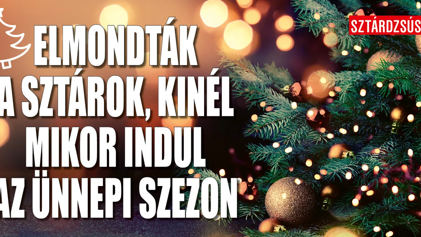 Áldás vagy átok a karácsony? Megkérdeztük a sztárokat