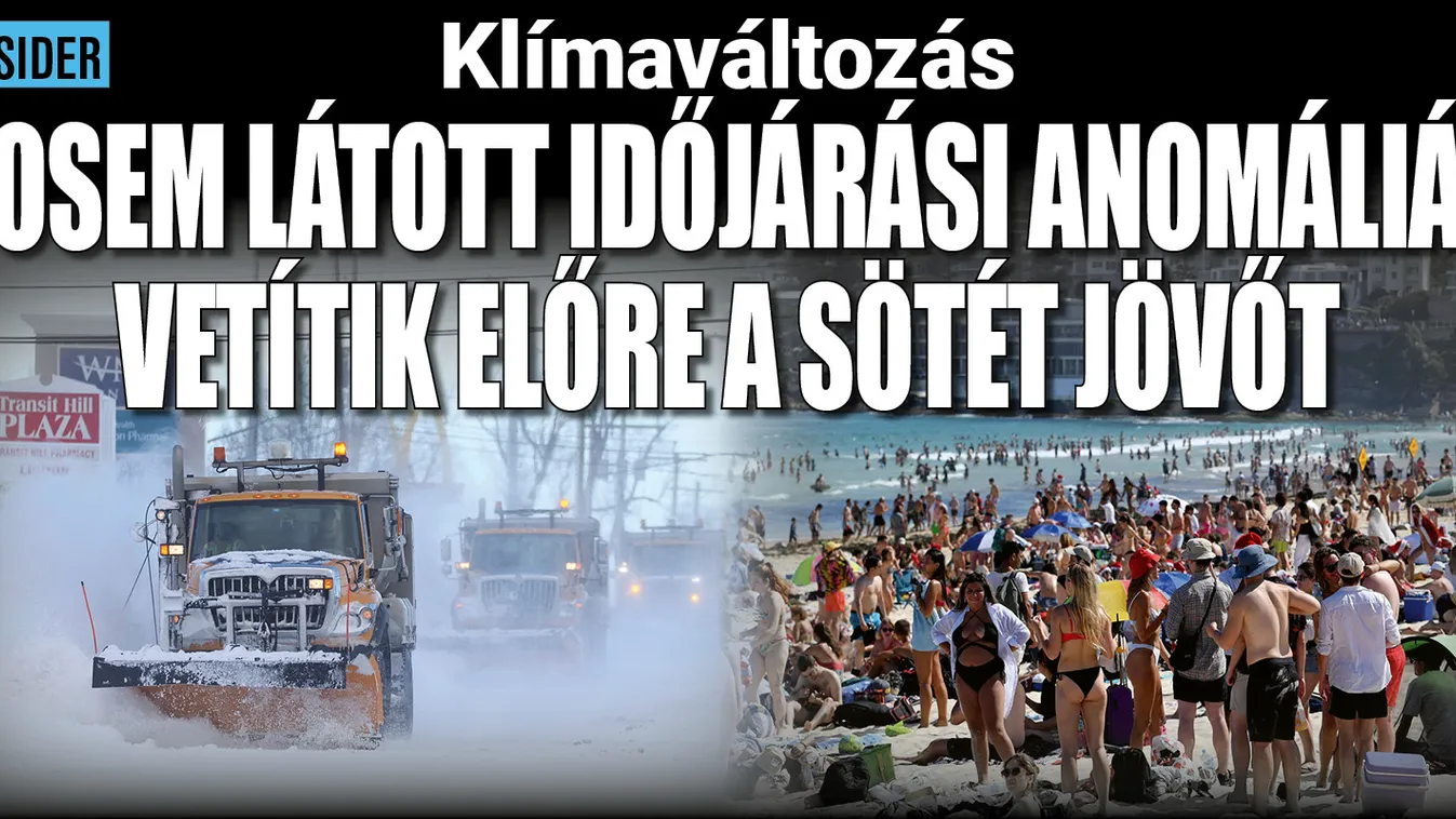 Sosem látott időjárási anomáliák vetítik előre a sötét jövőt