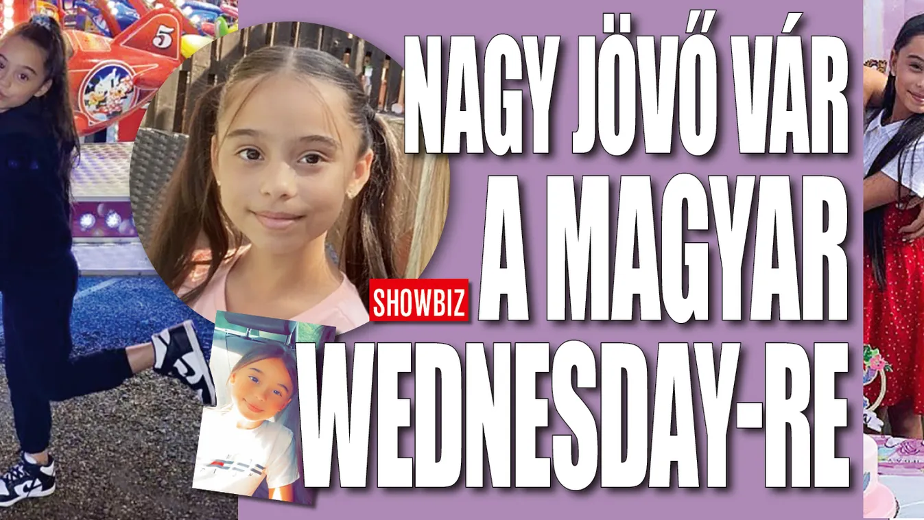 Óriási siker előtt áll a Wednesday-ben szereplő magyar lány