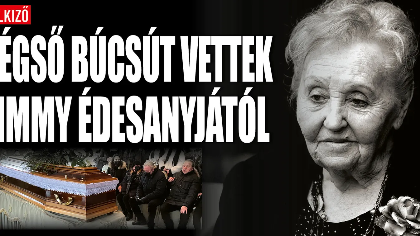 Végső búcsút vettek Zámbó Jimmy édesanyjától