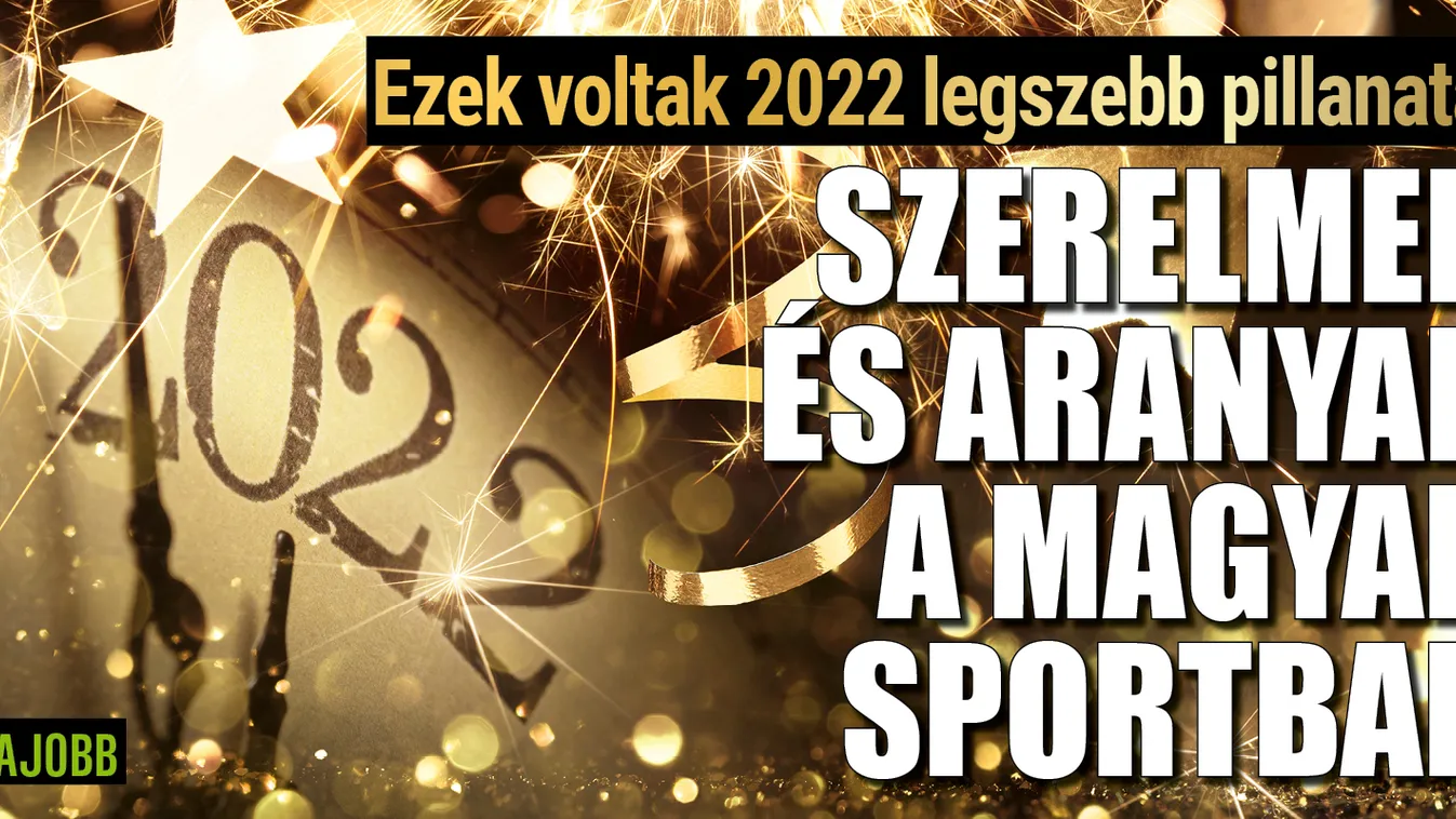 Miattuk marad emlékezetes 2022 a magyar sportban