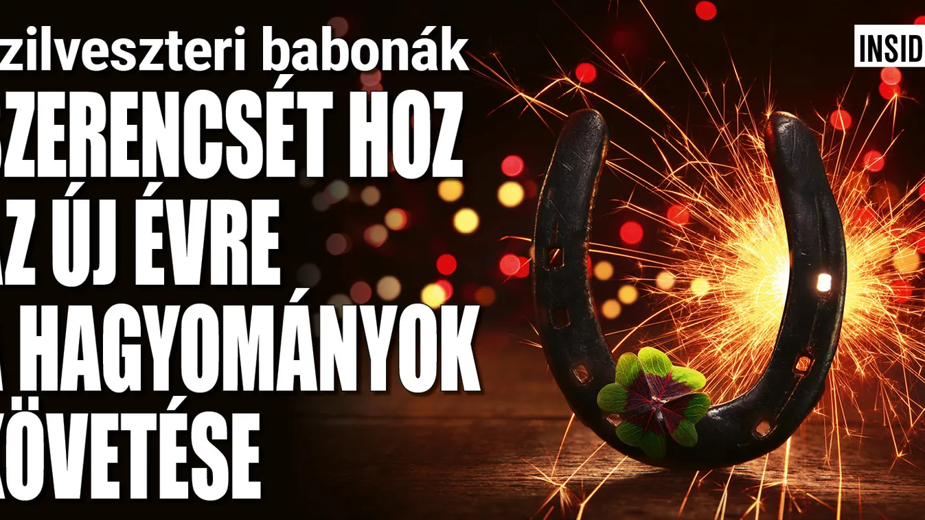 Babonás vagy? Akkor így lesz szerencséd az új évben!