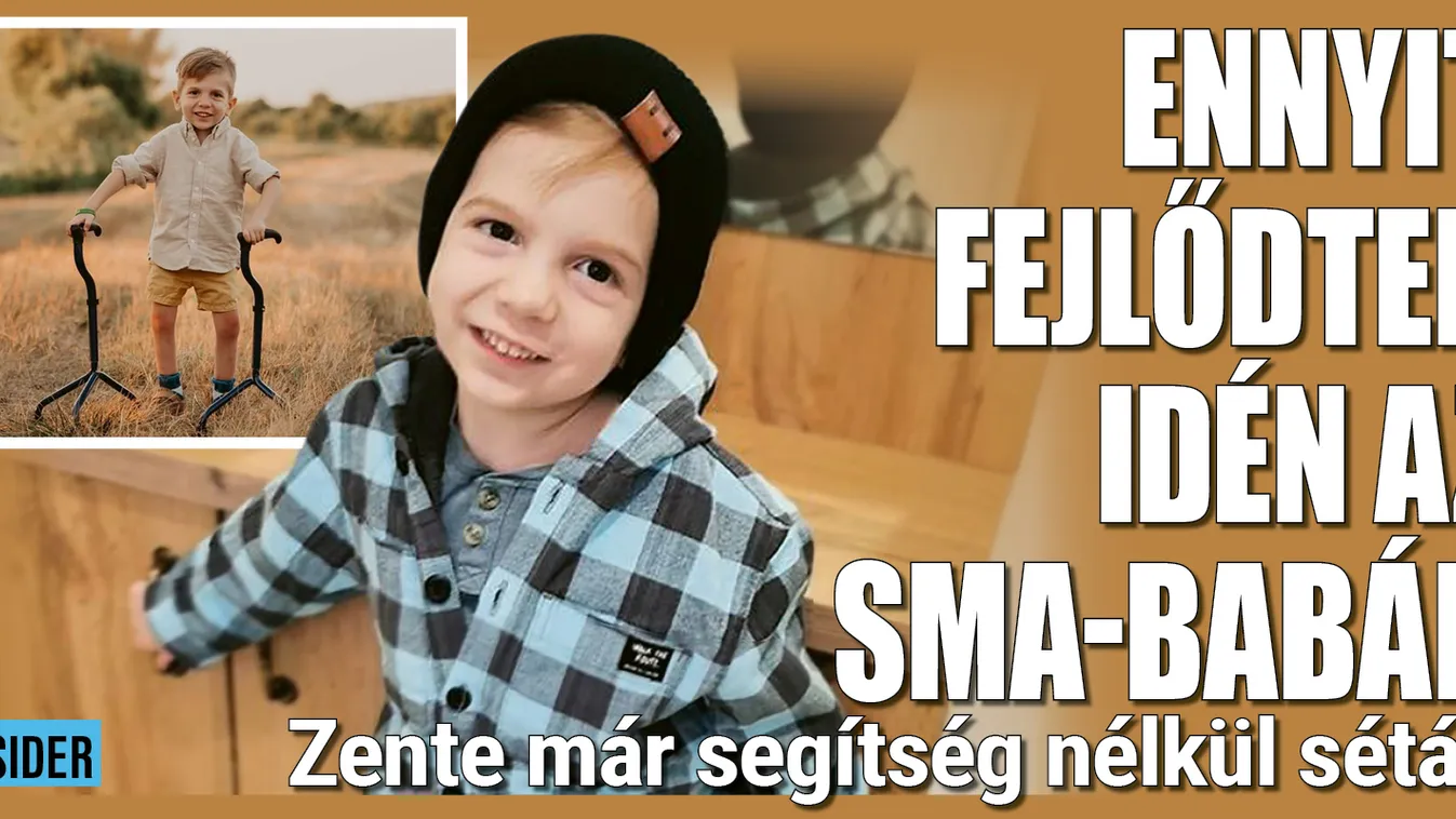 Fejlődtek idén az SMA-s babák: így sétál Zente - videó